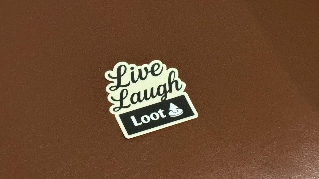 Live Laugh LOOT , Meeple Sticker Decal - Bumper Sticker for ttrpg nerds, D&D geeks, board gamers, catan, D20, Gloomhaven, Jaws of the Lion