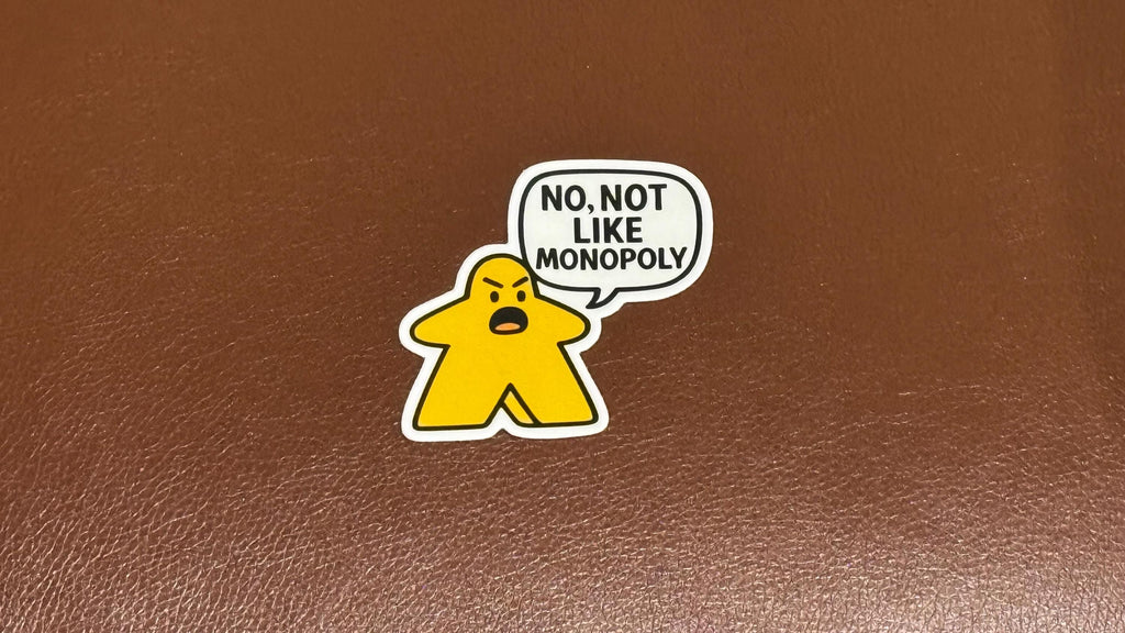 No Not Like Monopoly , Meeple Sticker Decal - Bumper Sticker for ttrpg nerds, D&D geeks, board gamers, catan, D20